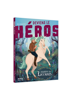 Deviens le héros - le maître des licornes