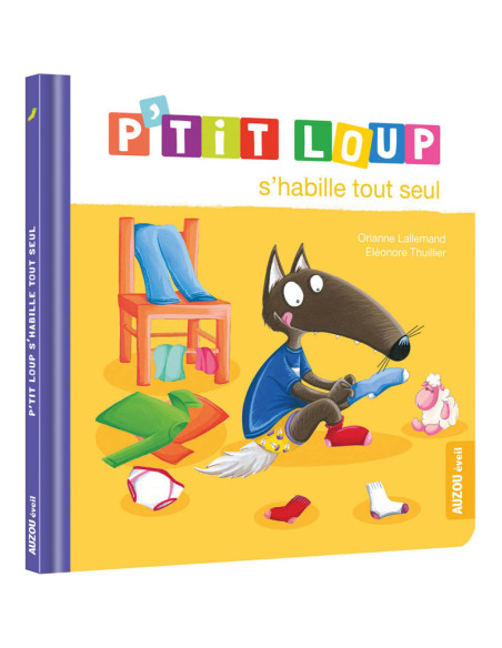 P'TIT LOUP S'HABILLE TOUT SEUL