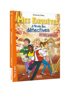 Mes enquetes a lecole des detectives - en avant la musique