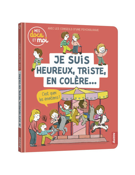 Je suis heureux, triste, en colere c\'est quoi les emotions ?
