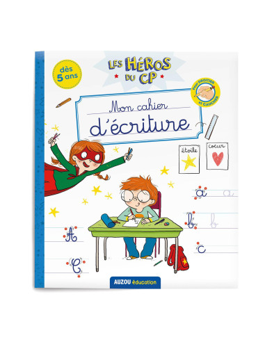 Les heros du cp: cahier d'ecriture