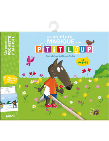 Ma peinture magique avec P'tit Loup : la nature