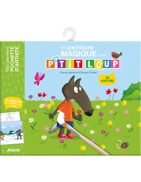 Ma peinture magique avec P'tit Loup : la nature