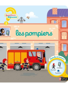 Les pompiers - Mes premières Questions/Réponses