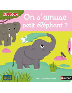 On samuse petit elephant ? kididoc