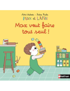Max et lapin - Max veut faire tout seul