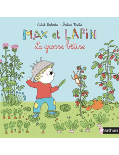 MAX ET LAPIN - LA GROSSE BÊTISE 