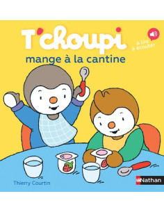 T'CHOUPI MANGE A LA CANTINE
