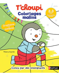 T'choupi coloriages malins - graphisme et nombres magiques - maternelle tps 2-3 ans