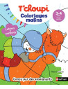 T'choupi Coloriages Malins - Lettres et nombres magiques - Maternelle Petite Section 3-4 ans
