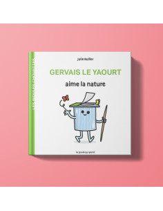 Les bidules chouettes -  gervais le yaourt aime la nature