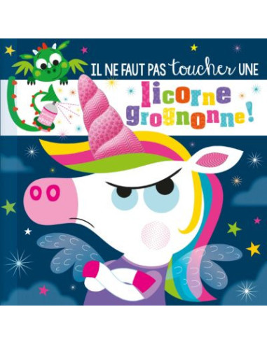 Il ne faut pas toucher une licorne grognonne