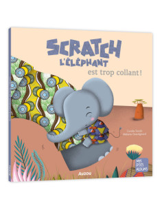 Scratch l'éléphant est trop collant