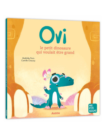 Ovi le petit dinosaure qui voulait être grand