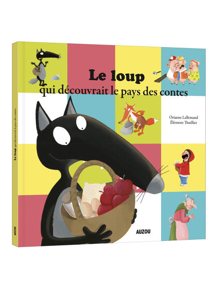 Le loup qui decouvrait le pays des contes