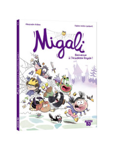 Migali - tome 1 - bienvenue à l'académie royale !