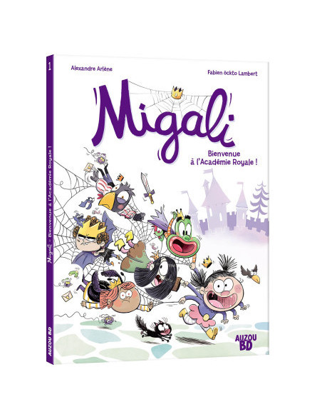 Migali - tome 1 - bienvenue à l'académie royale !