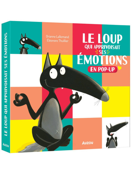 Le loup qui apprivoisait ses emotions en pop up