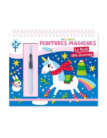 Mes jolies peintures magiques : le noel des licornes
