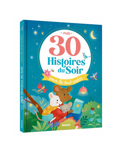 Mes 30 histoires du soir pour les tout-petits