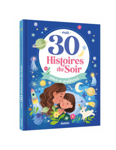 Mes 30 histoires du soir pour m'endormir