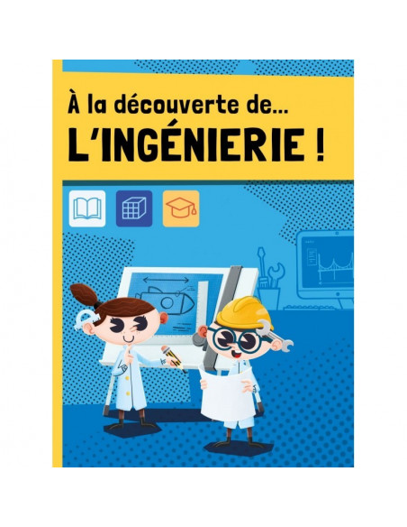 À la découverte de l'ingénierie