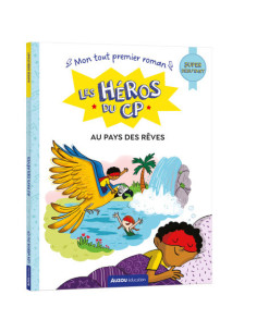Les héros du cp - super débutant - au pays des rêves