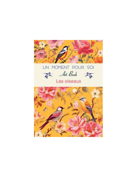 Art book -  les oiseaux