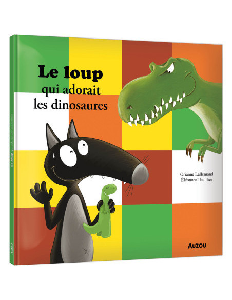 Le loup qui adorait les dinosaures