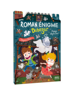 Mon roman enigme - le royaume dubazar - panique chez le duc