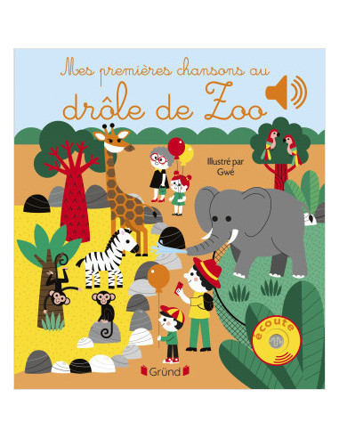 Mes premières chansons au drôle de zoo