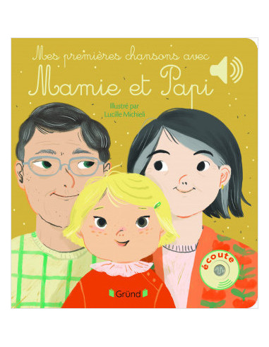 Mes premières chansons avec mamie et papi – livre sonore