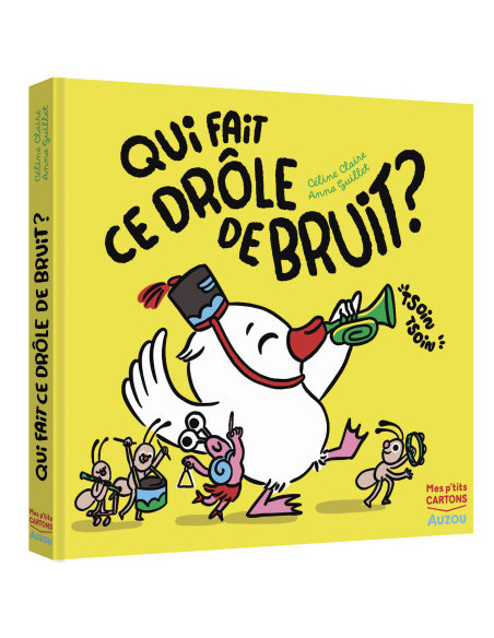 Qui fait ce drôle de bruit ?