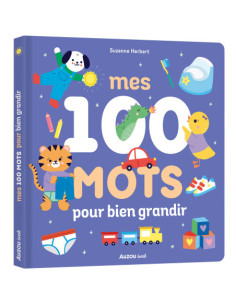 Mes 100 mots pour bien grandir