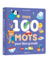Mes 100 mots pour bien grandir