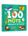 Mes 100 mots pour découvrir le monde