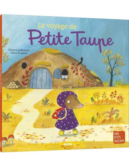 Le voyage de Petite taupe