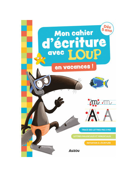 Mon cahier d'écriture avec loup en vacances