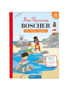 Mes vacances boscher - du cp au ce1 - cahier de vacances 2024