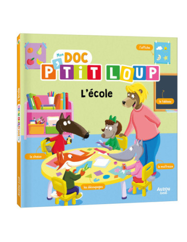 Mon doc' p'tit loup - l'école