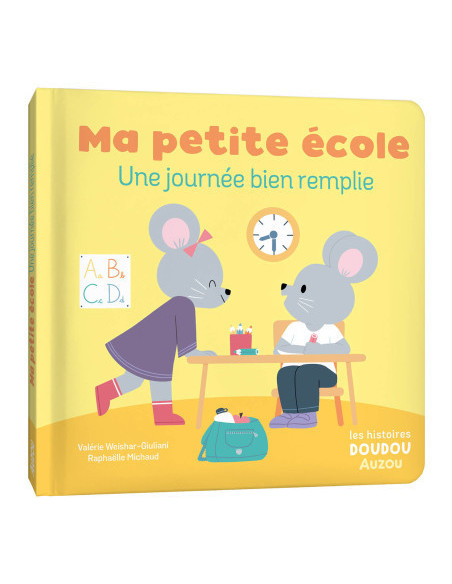 Les histoires doudou - ma petite école une journée bien remplie
