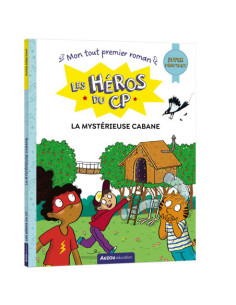 Les héros du cp - super débutant - la mystérieuse cabane