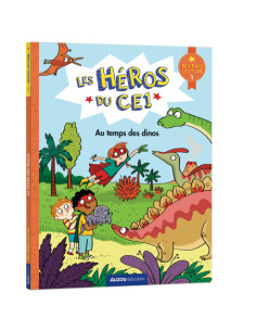 Les héros du CE1 - Niveau 1 - Au temps des dinos