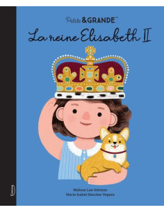 Petite & grande : la reine elisabeth ii