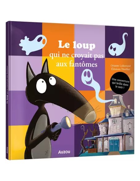 Le loup qui ne croyait pas aux fantômes