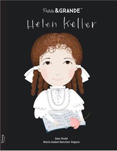 Petite & GRANDE : Helen Keller