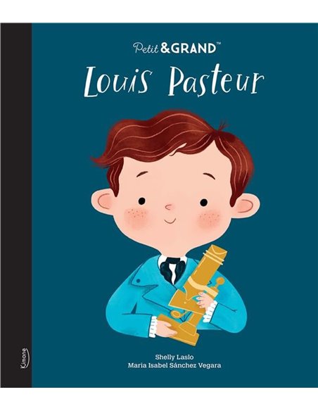 Petit & GRAND : Louis Pasteur