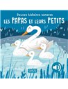 SOUND BOOKS -  DOUCES HISTOIRES SONORES LES PAPAS ET LEURS PETITS