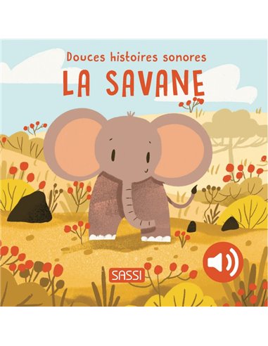 SOUND BOOKS - DOUCES HISTOIRES SONORES LA SAVANE