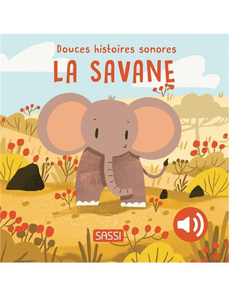SOUND BOOKS - DOUCES HISTOIRES SONORES LA SAVANE